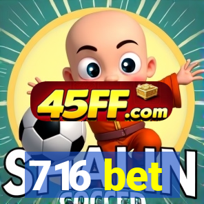 716 bet